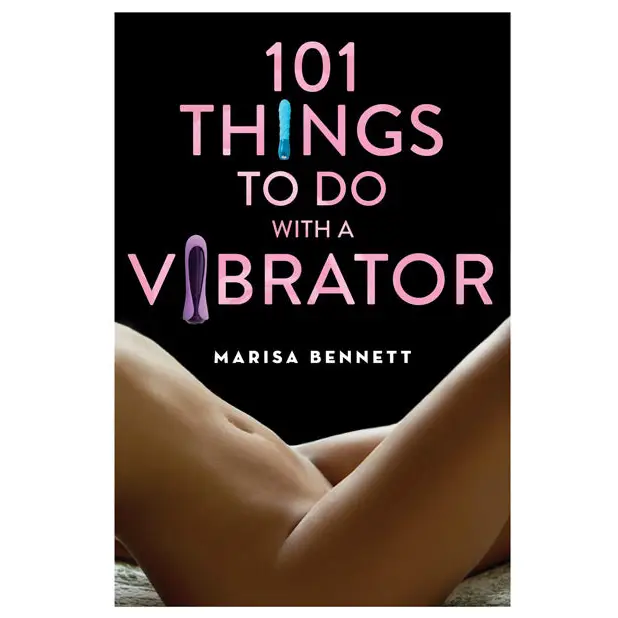101 Things to Do with a Vibrator - Books instructional