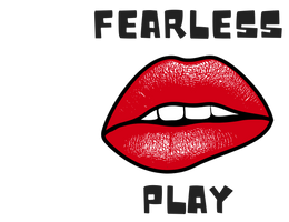 Fearless Play