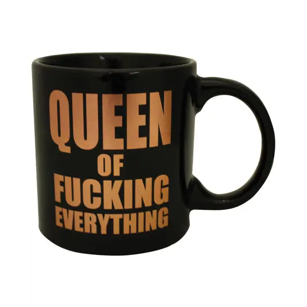 Attitude Mug Queen of Fucking Everything - Novelties