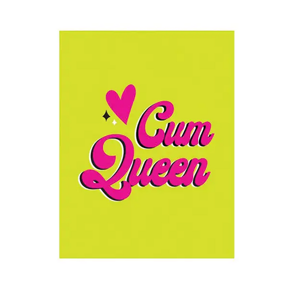 Cum Queen Greeting Card