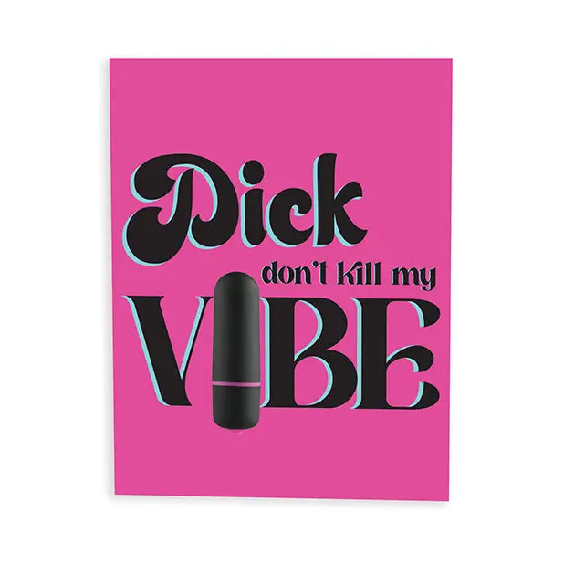 Dick Don’t Kill My Vibe Naughty Greeting Card w/Rock Candy Vibrator & Fresh Vibes Towelettes