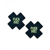 Glow In the Dark Fuck Me Pasties - Black O/S - Lingerie - Packaged