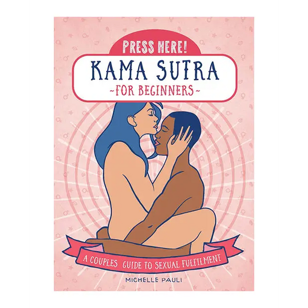 Press Here! Kama Sutra for Beginners Book - Books instructional