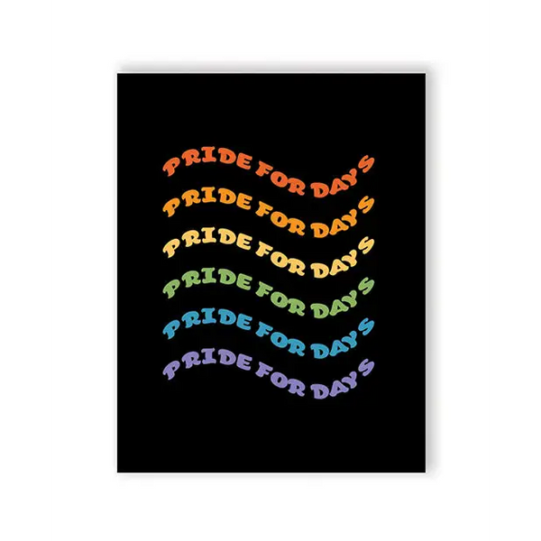 Pride For Days Greeting Card - Bachelorette & Party Supplies