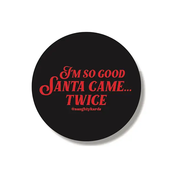 Santa Came Holiday Sticker - Pack of 3