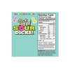 Suck a Bag of Sour Dicks - 100 pc Bag - Bachelorette & Party Supplies