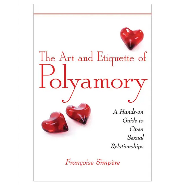 The Art and Etiquette of Polyamory