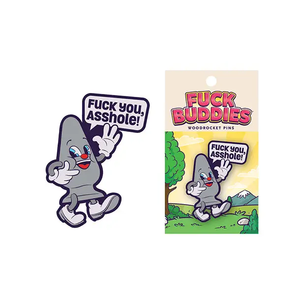 Wood Rocket Fuck Buddies Fuck You Asshole Pin, Grey